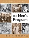 The Men's Program: Peer Educator's Manual, Pack of 10 The Men's Program: Peer Educator's Manual, Pack of 10