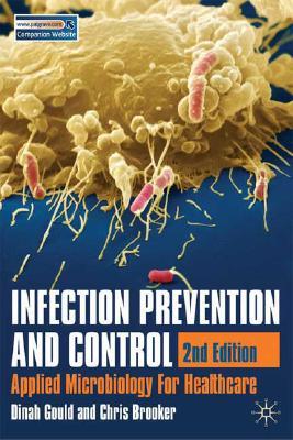 Infection Prevention and Control: Applied Microbiology for Healthcare