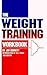 The Weight Training Workbook