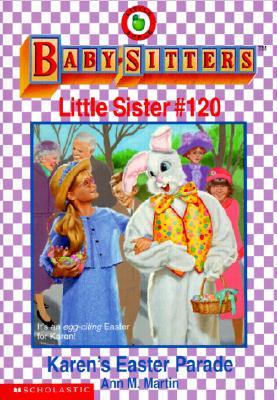 Karen's Easter Parade (Baby-Sitters Little Sister, #120)