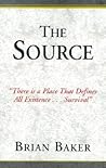 The Source: There Is a Place That Defines All Existence . . . Survival