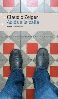 Adios a la Calle (Spanish Edition)