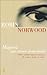 Las Mujeres Que Aman Demasiado by Robin Norwood Las Mujeres Que Aman Demasiado by Robin Norwood