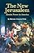 The New Jerusalem: Zionist ...