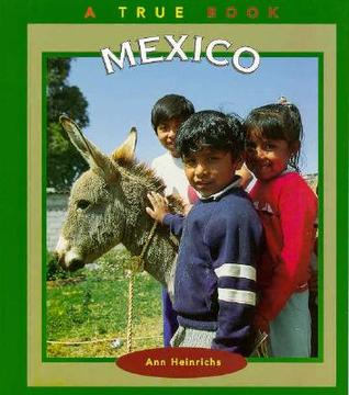 Mexico (True Books: Geography: Countries)