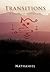 Transitions: A Spiritual Ev...