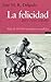 La felicidad by Jose Maria Rodriguez Delgado