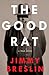 The Good Rat by Jimmy Breslin The Good Rat by Jimmy Breslin