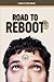 Road To Reboot: A Novel