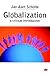 GLOBALIZATION: A Critical Introduction