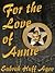 For the Love of Annie