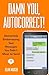 Damn You, Autocorrect! by Jillian Madison