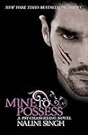 Mine to Possess by Nalini Singh