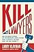 Kill All the Lawyers