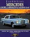 Essential Mercedes: Coupes, Cabriolets & Saloons 53-67