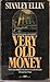 Very Old Money