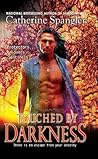 Touched by Darkness by Catherine Spangler