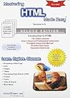 Mastering HTML Made Easy Training Tutorial v. 4.0 - Learn how to use HTML e Book Manual Guide Mastering HTML Made Easy Training Tutorial v. 4.0 - Learn how to use HTML e Book Manual Guide