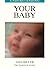 Understanding Your Baby by Lisa    Miller