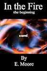 In the Fire, the beginning
