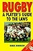 Rugby: A Player's Guide to the Laws