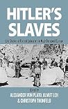 Hitler's Slaves: ...