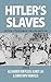 Hitler's Slaves: Life Stories of Forced Labourers in Nazi-Occupied Europe