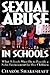 Sexual Abuse in Schools: Wh...