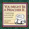 You Might Be a Preacher If