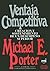 Ventaja Competitiva: Creacion y Sostenimiento de un Desempeno Superior (Spanish Edition)