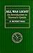 All Was Light by A. Rupert Hall