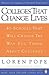 Colleges That Change Lives (Turtleback School & Library Binding Edition)