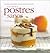 El gran libro de los postres sanos: Deliciosa repostería integral para caer en la tentación (Cocina natural) (Spanish Edition)