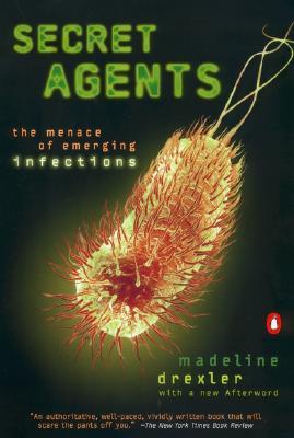 Secret Agents: The Menace of Emerging Infections (Paperback)