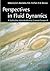 Perspectives in Fluid Dynamics: A Collective Introduction to Current Research