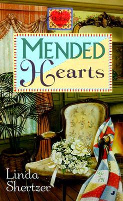 Mended Hearts (Quilting Romance Series)