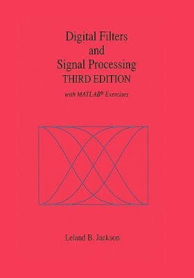 Digital Filters and Signal Processing: With MATLAB® Exercises (Paperback)