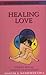Healing Love: Taoist Sexual Energy Cultivation
