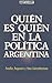 Quien Es Quien en la Politica Argentina (Hoy X Hoy) (Spanish Edition)