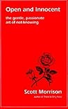Open and Innocent: The Gentle, Passionate Art of Not-Knowing