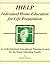 Ihelp: Individual Home Education for Life Preparation : An Individualized Educational Planning System for the Home-Schooling Family (Not Sold to Wholesaler)