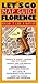 Let's Go Florence: Map Guide