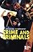 Crime & Criminals: Opposing Viewpoints