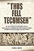 Thus Fell Tecumseh