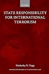 State Responsibility for International Terrorism (Oxford Monographs in International Law)