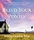 Blind Your Ponies by Stanley Gordon West