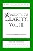 Moments Of Clarity