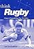 Think Rugby: A Guide to Purposeful Team Play