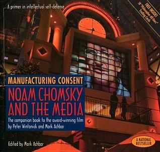 Manufacturing Consent: Noam Chomsky and the Media