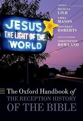 The Oxford Handbook of the Reception History of the Bible (Hardcover)